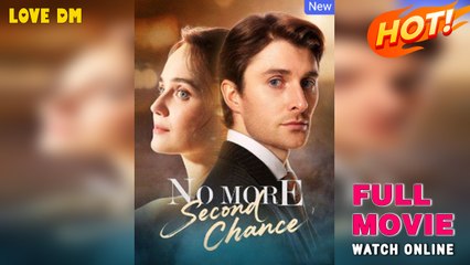 No More Second Chance – Full HD Movie 2025 [EngSub]