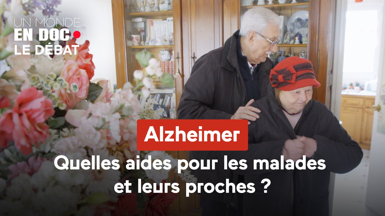Un monde en doc - Alzheimer : quelles aides pour les malades et leurs proches ?