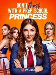 Don’t Mess With A Prep School Princess (2025) - FULL HD [Eng Sub]