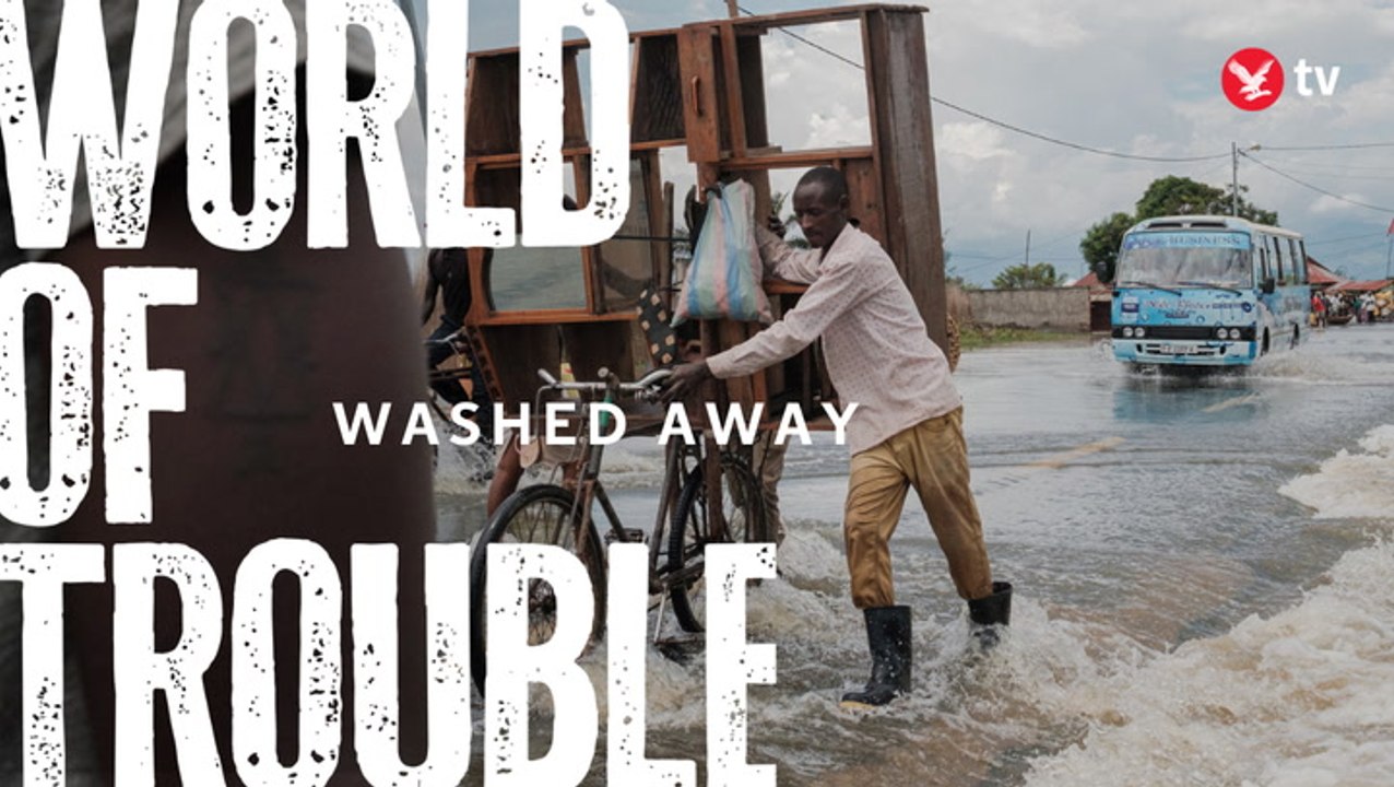 Washed Away: A city under siege and a country in climate chaos | World of Trouble