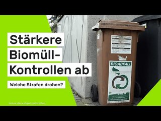 Stärkere Biomüll-Kontrollen ab heute - welche Strafen drohen?
