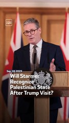Will Starmer Recognize Palestinian State After Trump Visit?