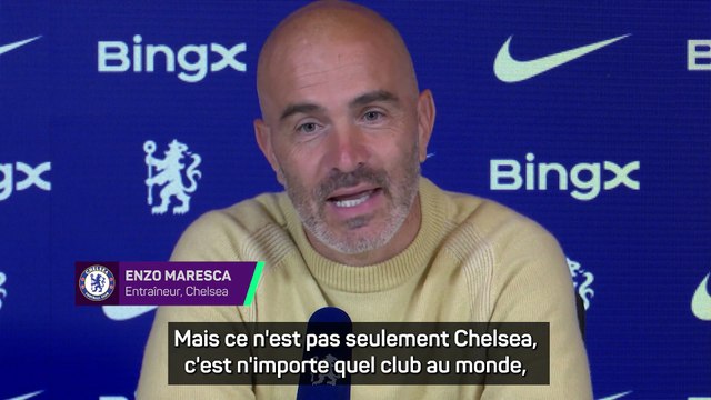 Maresca : « Si vous ne faites pas partie de l'équipe, vous ne faites pas partie de l'équipe » - Foot - Premier League - Chelsea