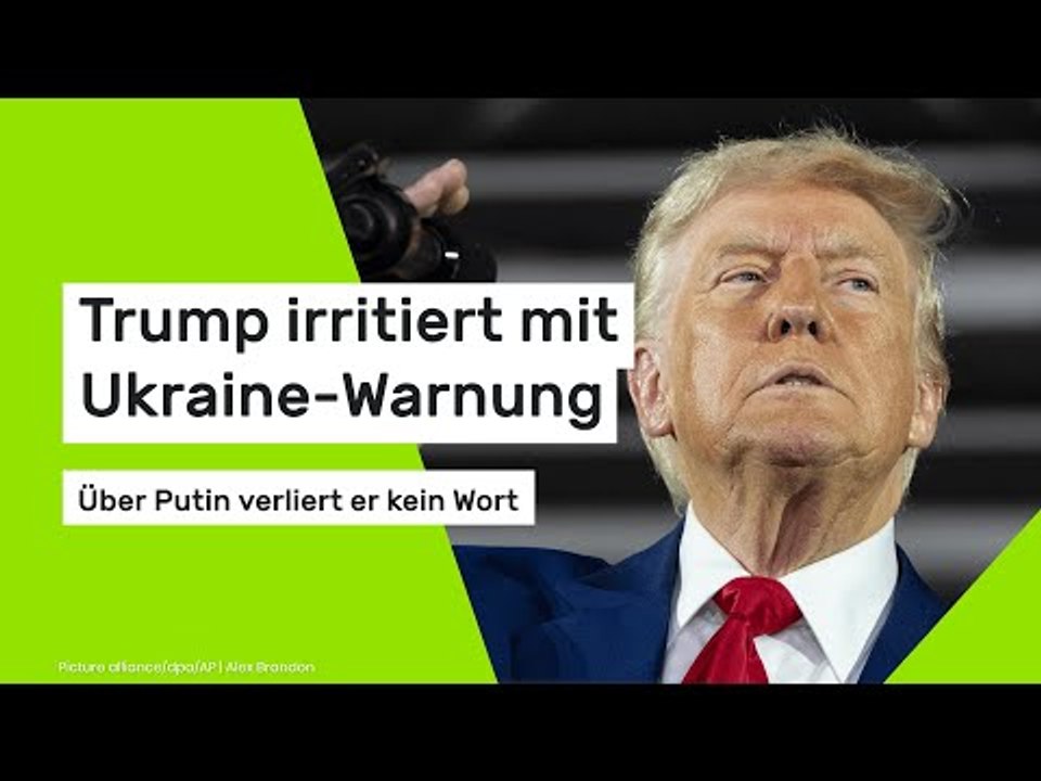 Trump irritiert mit Ukraine-Warnung - über Putin verliert er kein Wort