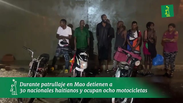 Durante patrullaje en Mao detienen a 30 nacionales haitianos y ocupan ocho motocicletas