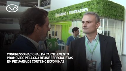 Congresso Nacional da Carne: evento reúne especialistas em pecuária de corte no Expominas
