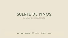 SUERTE DE PINOS |  TRAILER OFICIAL