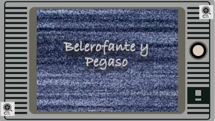 Guerreros Miticos |Belerofonte y Pegaso| T1 - E5