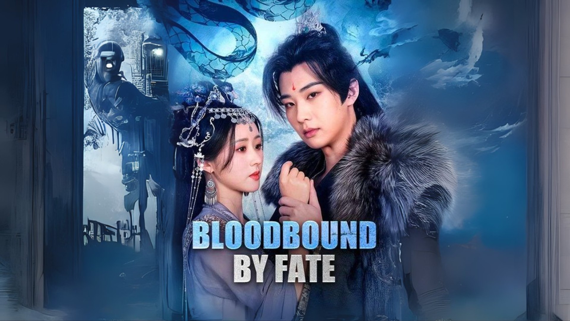 ⁣Bloodbound by Fate #Dramabox