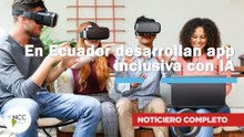 En Ecuador desarrollan app inclusiva con IA | 797 | 22 al 28 de septiembre 2025