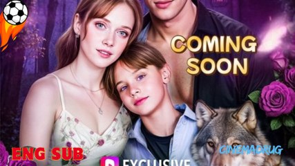 My Alpha Daddy Takes Me Home - Full HD Movie [English Sub] | Watch Till The End