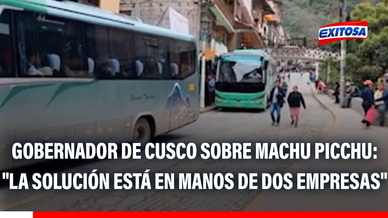 Gobernador de Cusco sobre situación de Machu Picchu: "La solución está en manos de dos empresas"