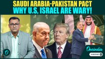 Pakistan-Saudi Arabia Pact: Israel on Target Of A Dangerous Nuclear Game?