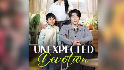 Unexpected Devotion – FULL MOVIE [Eng Sub]