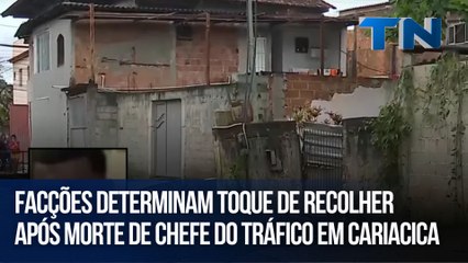Facções determinam toque de recolher após morte de chefe do tráfico em Cariacica