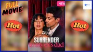 [New Drama] Surrender To My Ex's Dad #realshort - Full Movie | Drama Video Studio