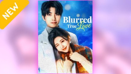 Blurred True Love - Full Movie