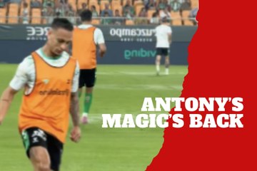 Antony brings back his magic for a stellar comeback with Real Betis