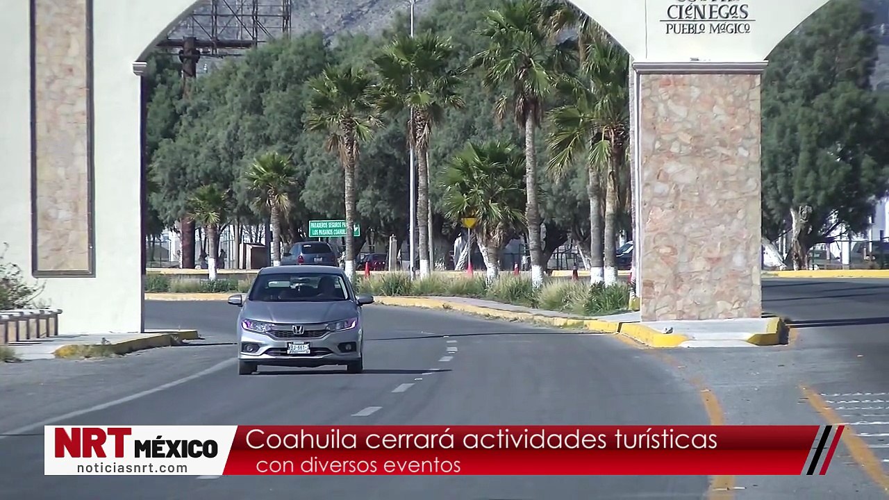 Coahuila cerrará actividades  turísticas con di...