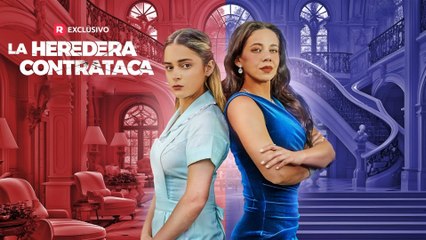 La Heredera Contrataca en Español