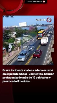 Grave incidente vial en cadena ocurrió en el puente Chaco-Corrientes, habrían protagonizado más de 10 vehículos y provocado 8 heridos.
