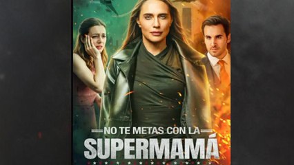 No Te Metas Con La Supermamá en Español