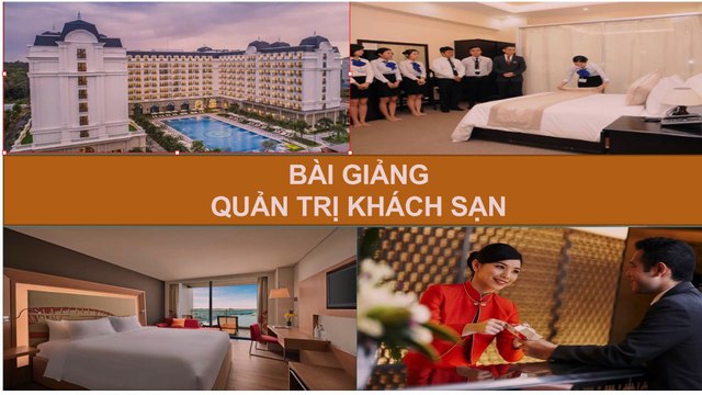 Bài giảng - Quản trị kinh doanh khách sạn