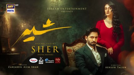 Sher Episode 35 ｜ Danish Taimoor ｜ Sarah Khan ｜ 18 Sep 2025 [ENG SUB] ｜ ARY Digital Drama