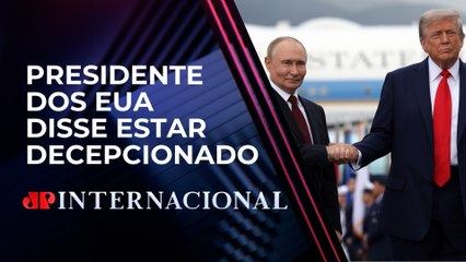 Trump fecha acordo com Reino Unido e diz estar decepcionado com Putin | JP INTERNACIONAL