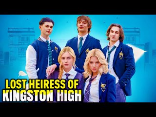 Lost Heiress of Kingston High