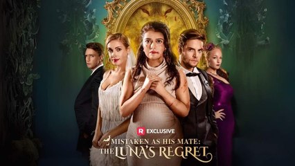 Mistaken as His Mate The Luna’s Regret #shortfilm