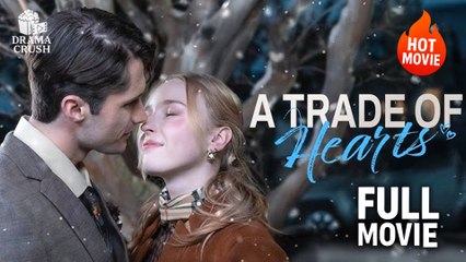 A Trade Of Hearts (2025) - FULL HD [Eng Sub]