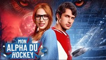 Mon Alpha Du Hockey (2025) Film Complet