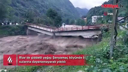 Rize'de sabaha karşı köprü çöktü, bölge kapatıldı