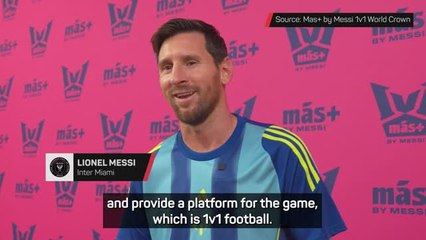 Messi thrilled to provide a platform for footballers to shine