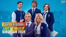 Lost Heiress of Kingston High (2025) - FULL & DETAILED VERSION