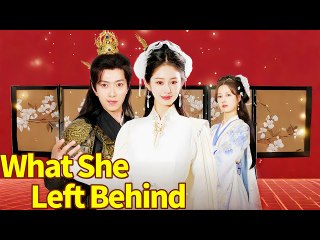 WHAT SHE LEFT BEHIND