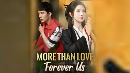 More Than Love Forever Us Chinese Drama #shortfilm