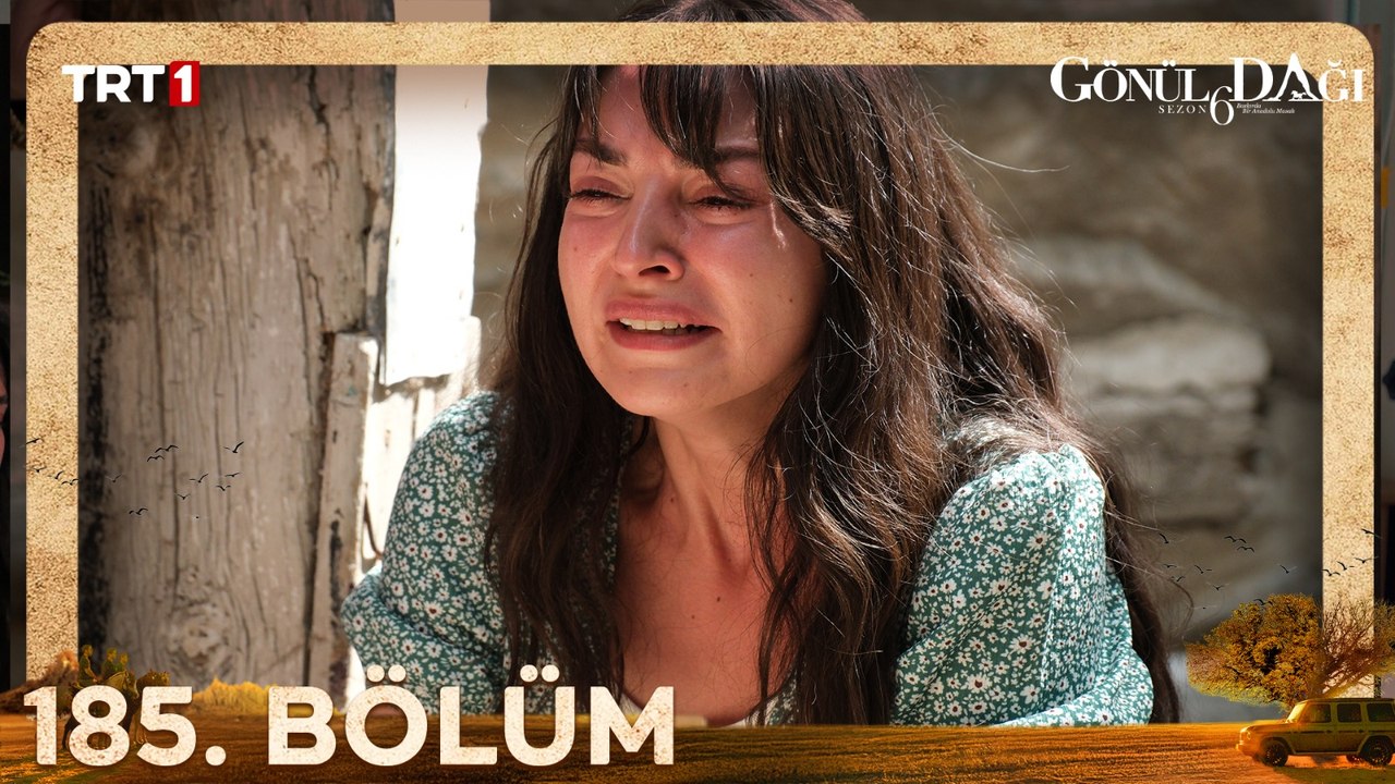 Gönül Dağı 185. Bölüm