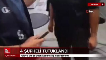 Yalova’da göçmen kaçakçılığı operasyonu: 4 tutuklama