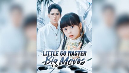 Little Go Master Big Moves #FullMovie