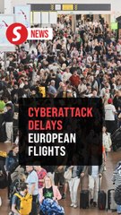 Europe-wide cyberattack causes delay at major airports