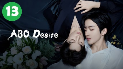 Ep 13 ABO Desire the Series EngSub