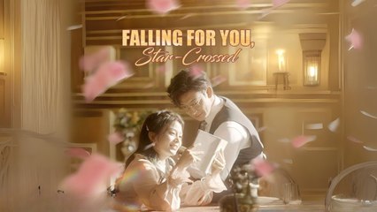 Falling for You Star-Crossed Dramabox