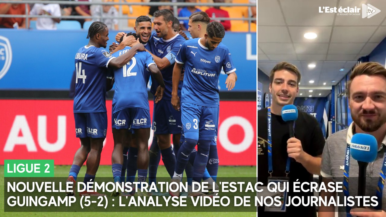 Nouvelle démonstration de l'Estac qui écrase Guingamp (5-2) : l'analyse vidéo de nos journalistes