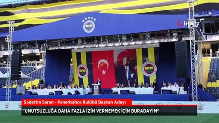 Sadettin Saran: Umutsuzluğa daha fazla izin vermemek için buradayım
