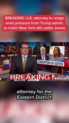 BREAKING_ U.S. atty. to resign amid pressure from Trump admin. to indict New York AG Letitia James 123
