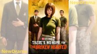 There's No Home For Broken Heart - Full