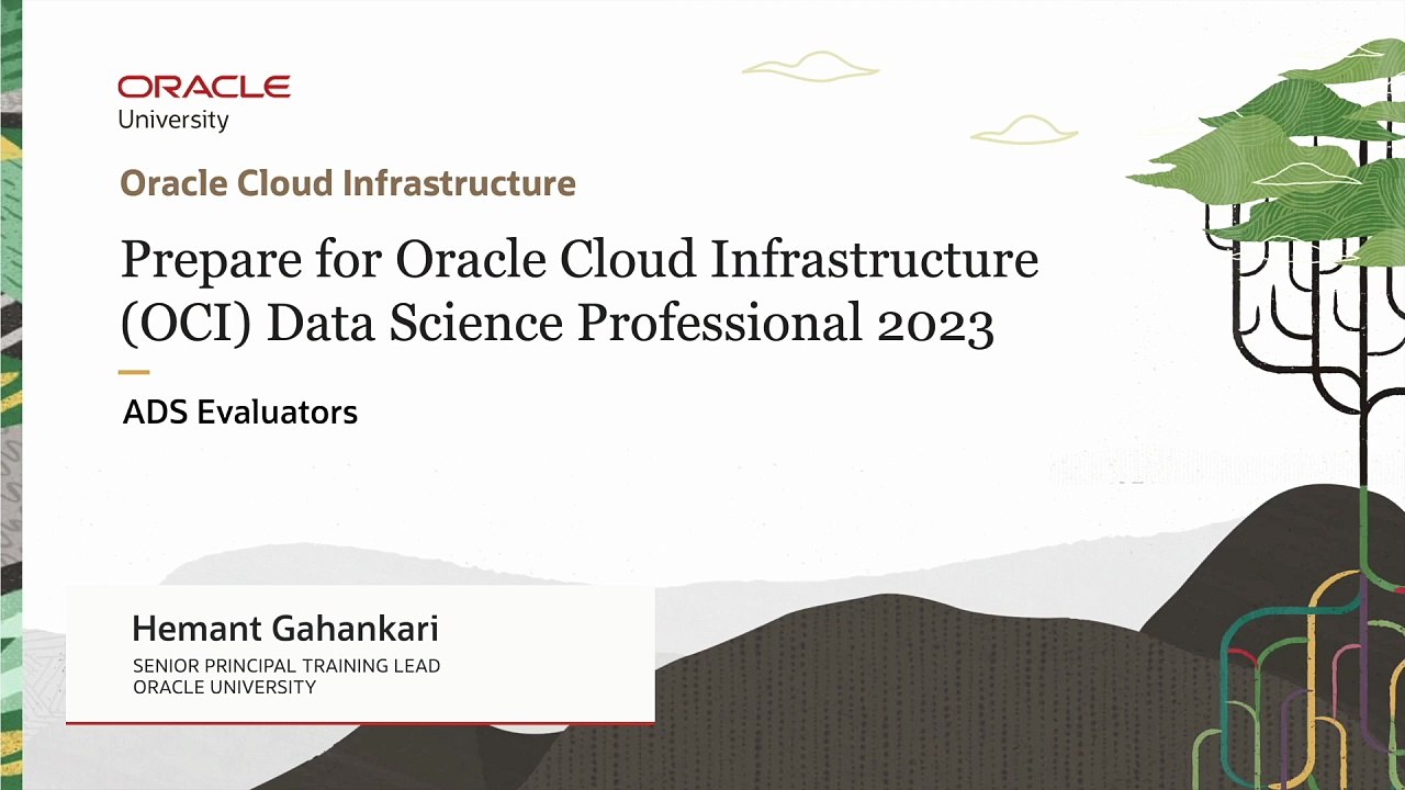 31. Expert Tips: ADS Evaluators - Oracle Cloud Infrastructure Data Science Professional