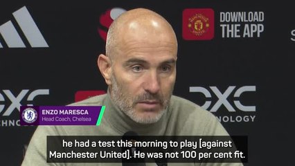 Palmer 'was not 100 per cent fit' in loss at Man United - Maresca